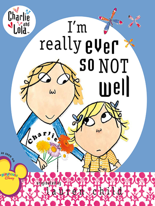 Title details for I'm Really Ever So Not Well by Lauren Child - Available